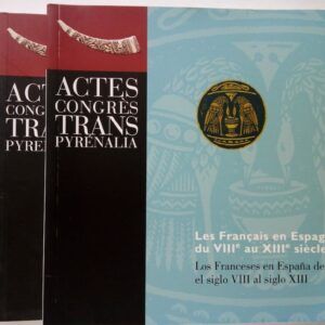 Actes Congrès (Actas congresos) Trans-Pyrénalia. (3 volúmenes, bilingüe español-francés)