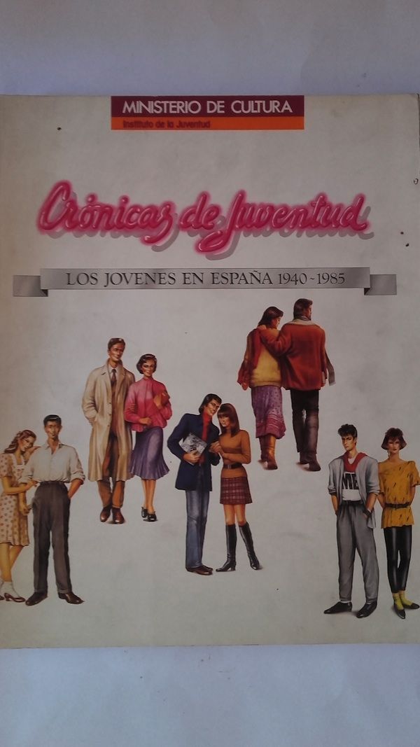 Crónicas de juventud. Los jóvenes en España 1940 1985, de Aldous Huxley, Manuel Vázquez Montalbán et al