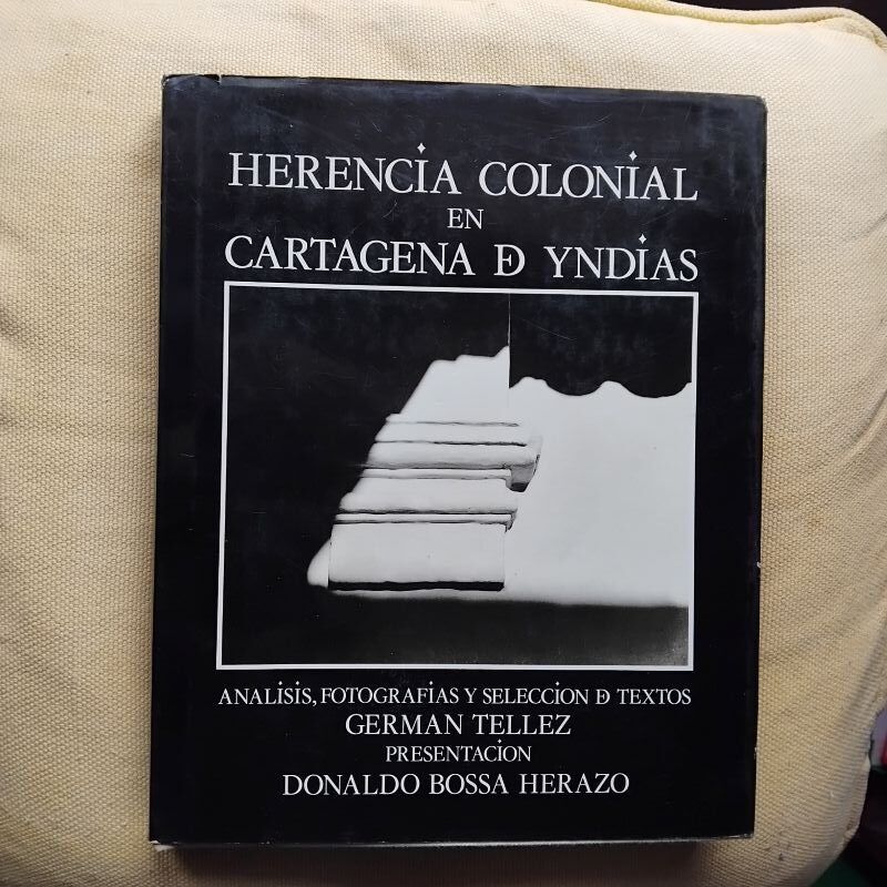 Herencia colonial en Cartagena de Yndias