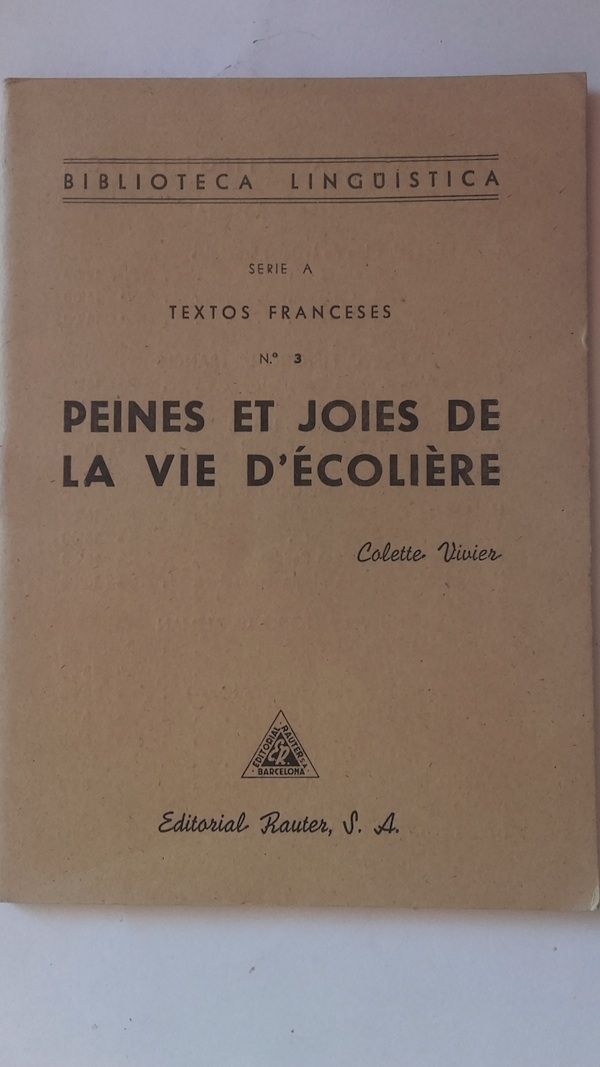 Peines et joies de la vie d'écoliere, de Colette Vivier