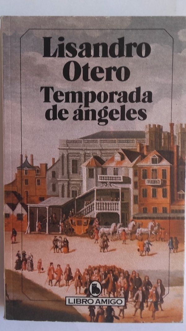 Temporada de ángeles, de Lisandro Otero