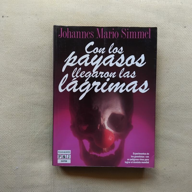 Con los payasos llegaron las lágrimas, de Johannes Mario Simmel
