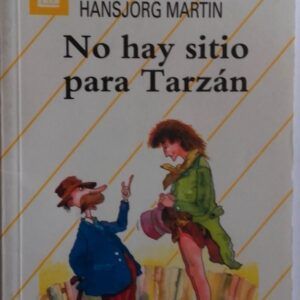 No hay sitio para Tarzán, de Hansjörg Martin