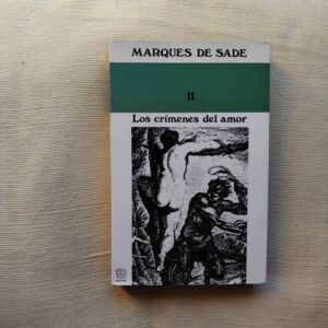 Los crímenes del amor II, del Marqués de Sade
