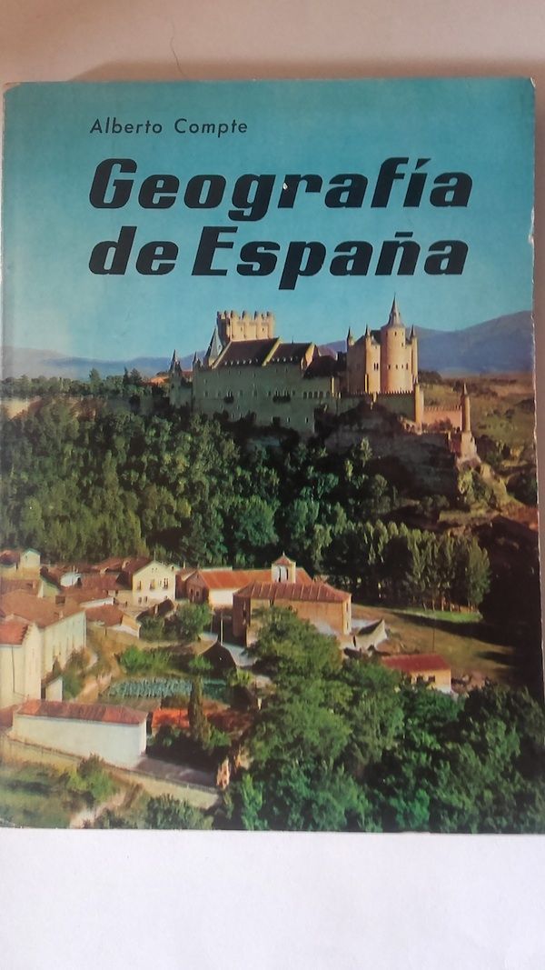 Geografía de España, de Alberto Compte Freixanet