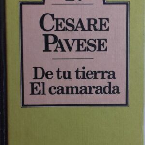 De tu tierra / El camarada, de Cesare Pavese