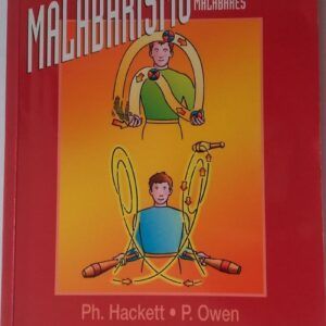 Escuela de malabarismo. Guía paso a paso de los juegos malabares, de Ph. Hackett y P. Owen