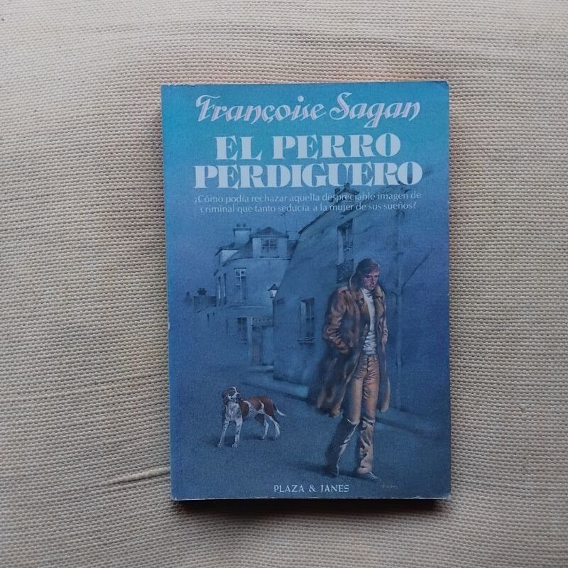 El perro perdiguero, de Françoise Sagan