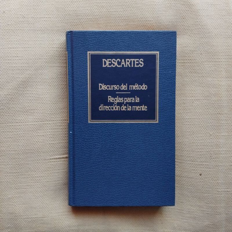 Discurso del método / Reglas para la dirección de la mente, de René Descartes