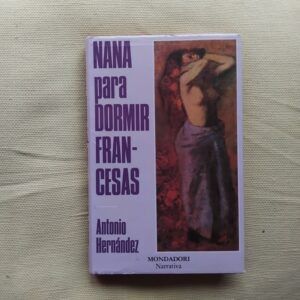 Nana para dormir francesas, de Antonio Hernández