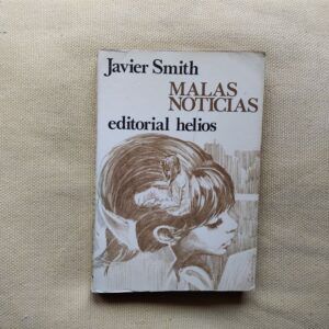 Malas noticias, de Javier Smith
