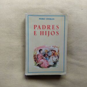 Padres e hijos, de Pedro Stühlen