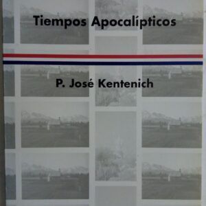 Tiempos apocalípticos, de José Kentenich