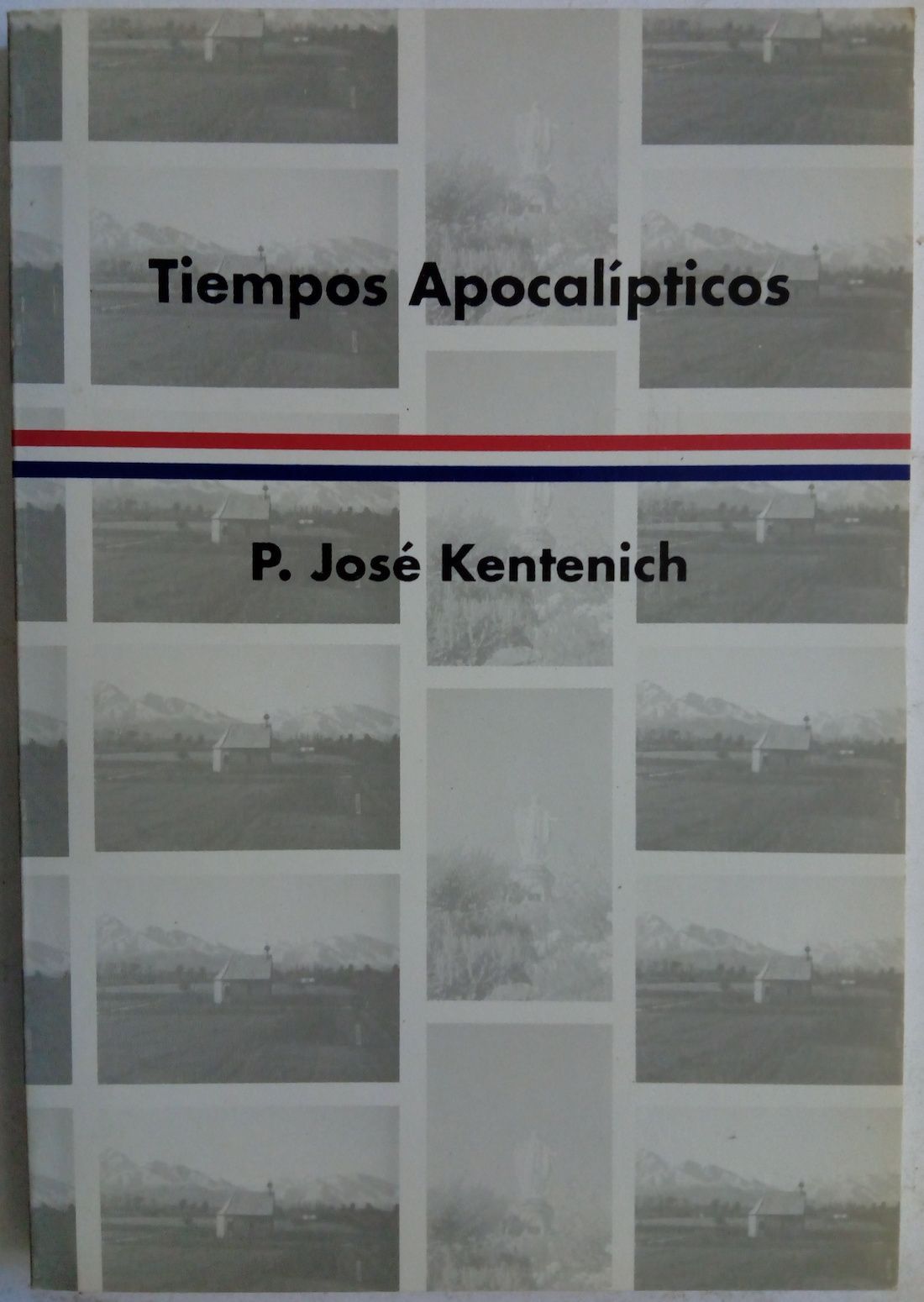 Tiempos apocalípticos, de José Kentenich