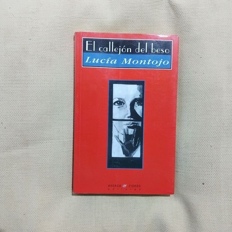 El callejón del beso (Firmado y dedicado por la autora), de Lucía Montojo