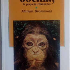 Jockla, la pequeña chimpancé, de Marielis Brommund