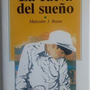 La cueva del sueño, de Malcolm J. Bosse