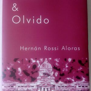 Penas y olvido, de Hernán Rossi Aloras