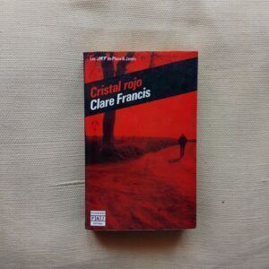 Cristal rojo, de Clare Francis