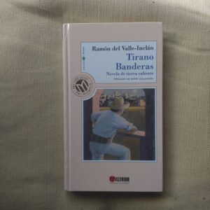 Tirano Banderas, de Ramón del Valle-Inclán