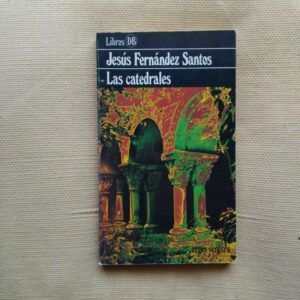 Las catedrales, de Jesús Fernández Santos