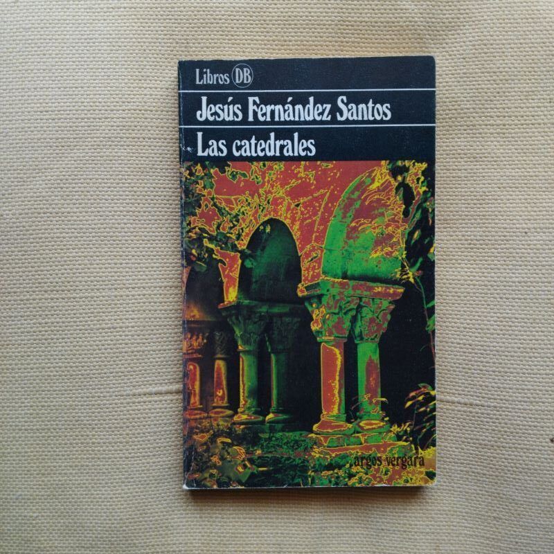 Las catedrales, de Jesús Fernández Santos