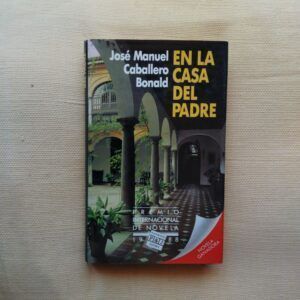 En la casa del padre, de José Manuel Caballero Bonald