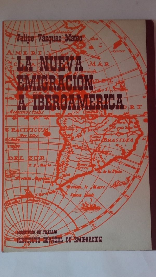 La nueva emigración a Iberoamérica, de Felipe Vázquez Mateo
