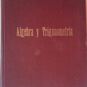 Álgebra y trigonometría, de Ignacio Suárez Somonte