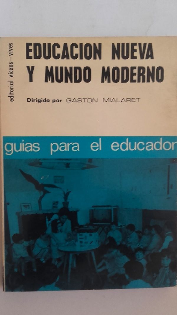 Educación nueva y mundo moderno