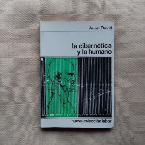 La cibérnetica y lo humano, de Aurel David