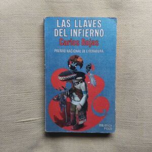 Las llaves del infierno, de Carlos Rojas