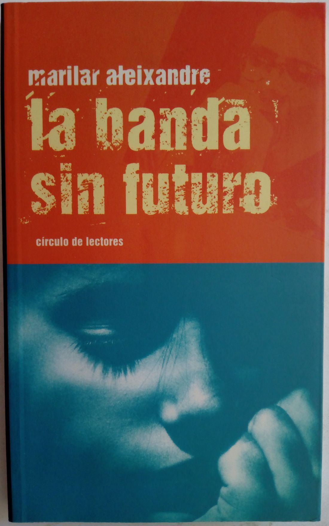 La banda sin futuro, de Marilar Aleixandre