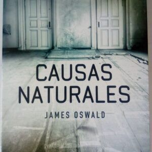 Causas naturales, de James Oswald