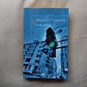El día de hoy, de Alejandro Gándara
