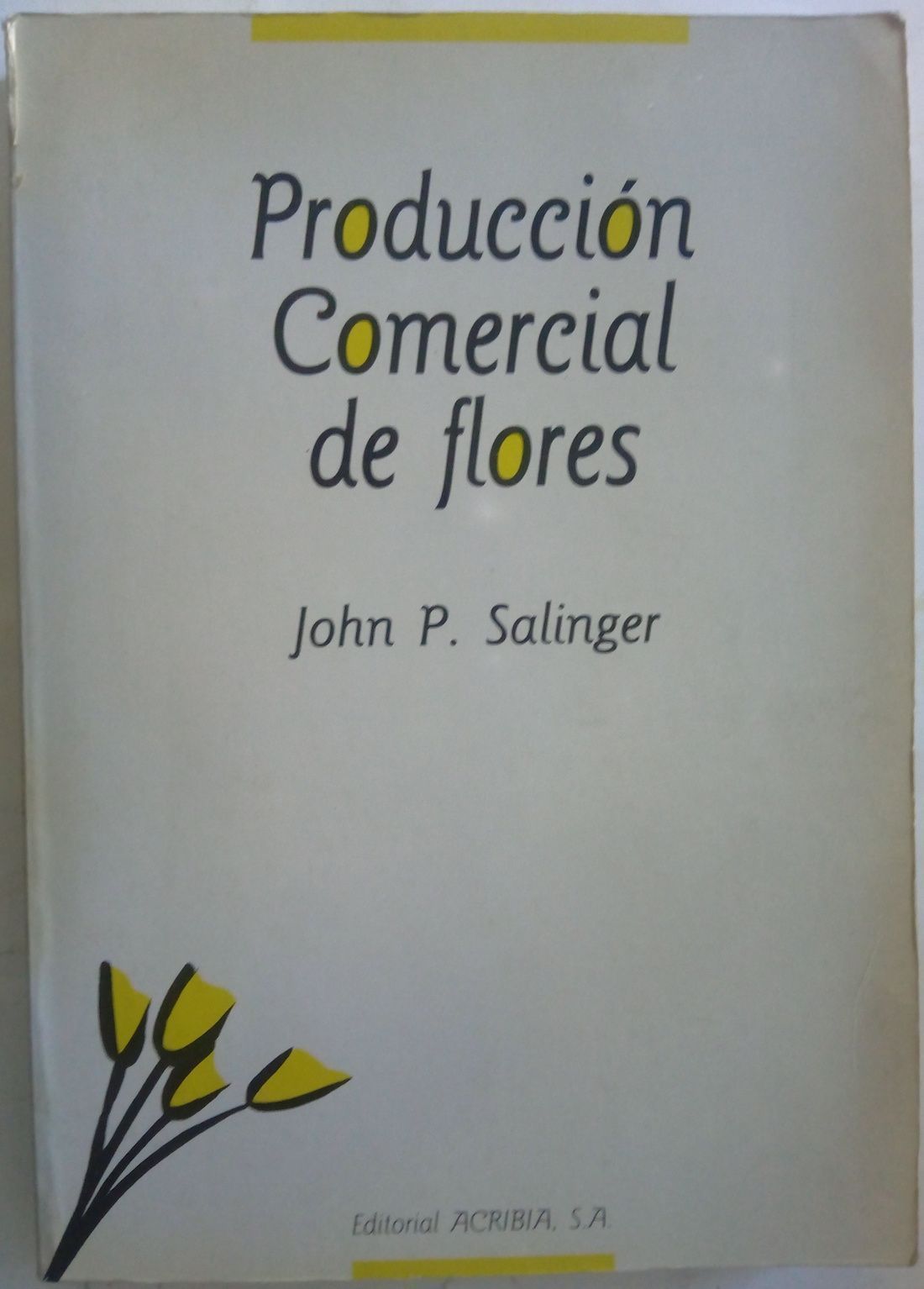 Producción comercial de flores, de John P. Salinger