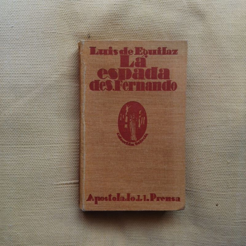 La espada de San Fernando. Novela histórico-caballeresca, de Luis de Eguilaz