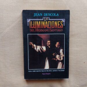 Las iluminaciones del Hermano Santiago, de Jean Descola