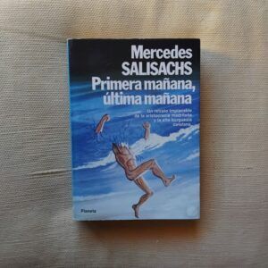 Primera mañana, última mañana, de Mercedes Salisachs