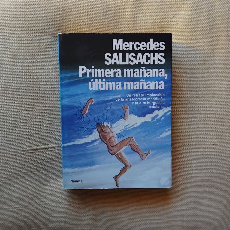 Primera mañana, última mañana, de Mercedes Salisachs