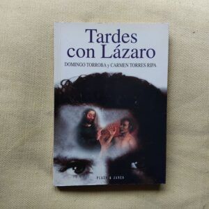 Tardes con Lázaro, de Domingo Torroba y Carmen Torres Ripa