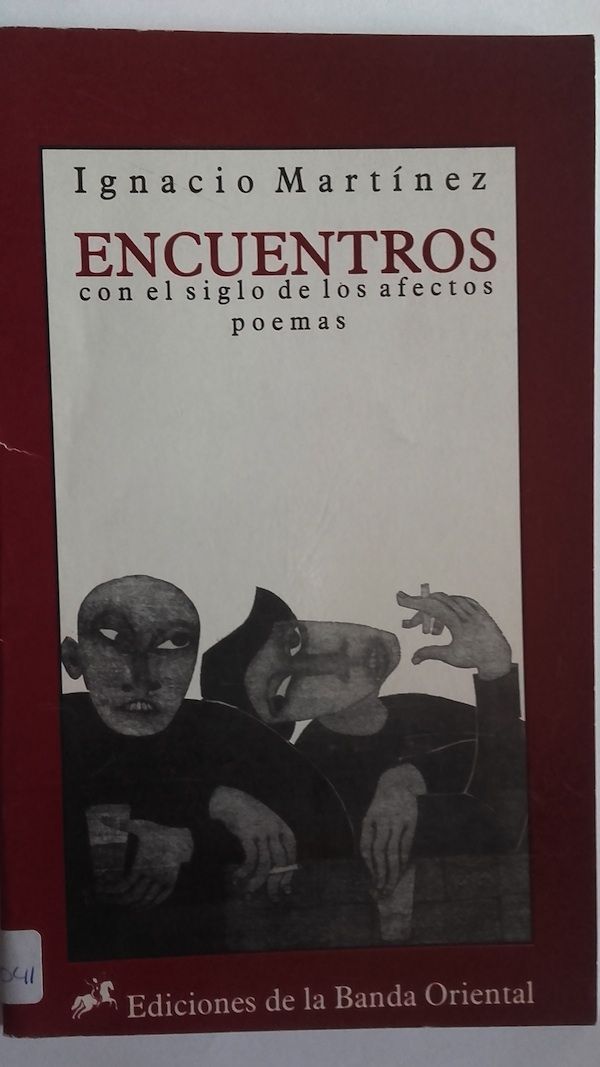 Encuentros con el siglo de los afectos. Poemas, de Ignacio Martínez