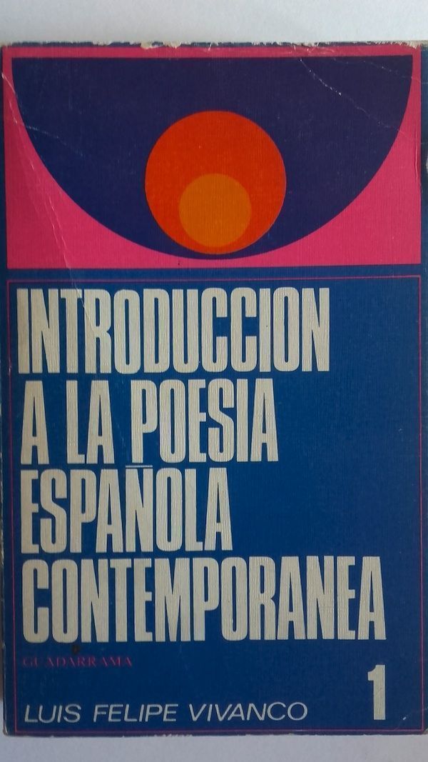 Introducción a la poesía española contemporánea 1, de Felipe Vivanco