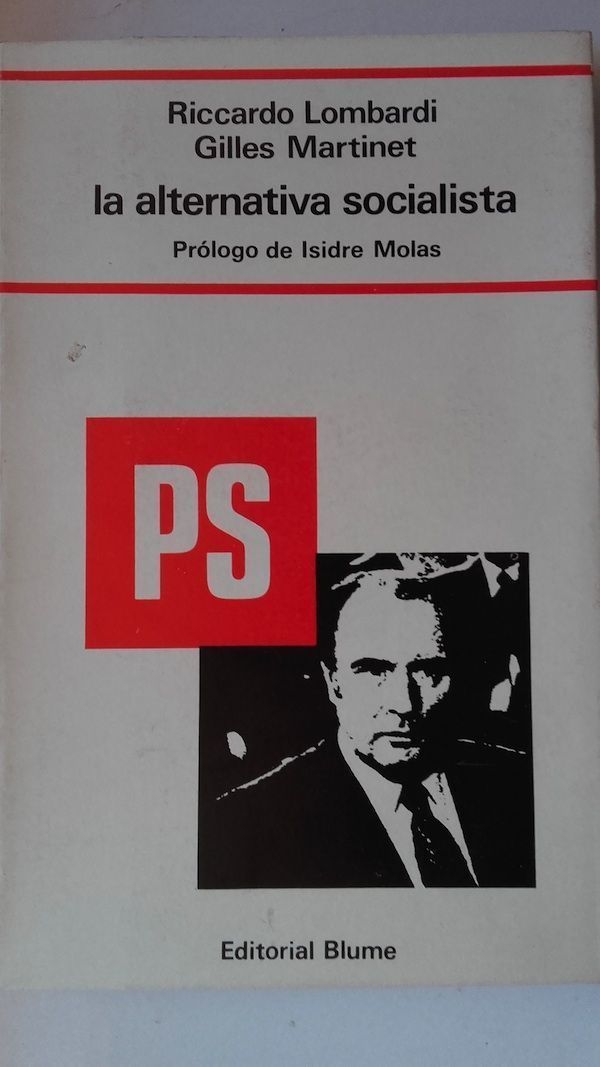 La alternativa socialista, de Riccardo Lombardi y Gilles Martinet