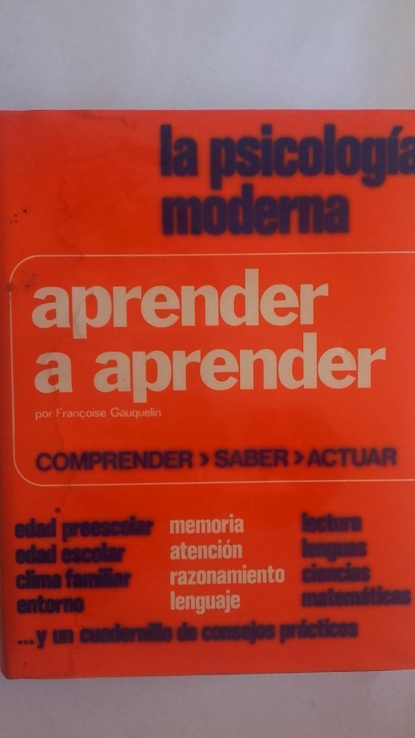 La psicología moderna. Aprender a aprender, de Françoise Gauquelin