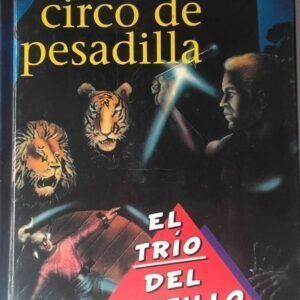 Un circo de pesadilla (El trío del castillo), de Red Geller