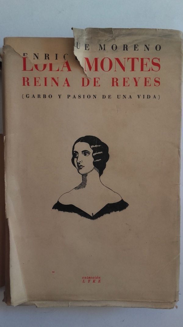 Lola Montes, reina de reyes (garbo y pasión de una vida), de Enrique Moreno