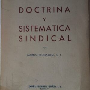 Doctrina y sistemática sindical, de Martín Brugarola, S.I.