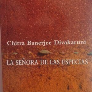 La señora de las especias, de Chitra Banerjee Divakaruni