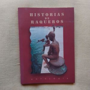 Historias de raqueros. Antología